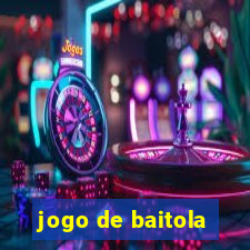 jogo de baitola